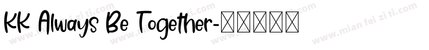 KK Always Be Together字体转换